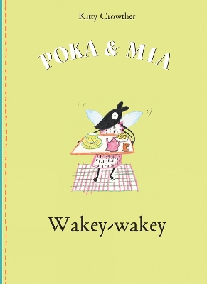 Poka and Mia: Wakey-wakey