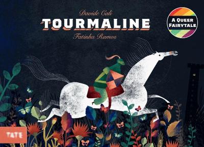 Tourmaline A Queer Fairytale