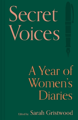 Secret Voices A Year of Women’s Diaries