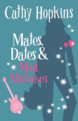 Mates, Dates & Mad Mistakes