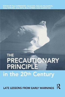 The Precautionary Principle in the 20th Century