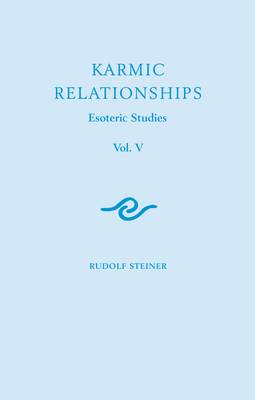 Karmic Relationships: Esoteric Studies