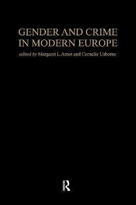 Gender And Crime In Modern Europe