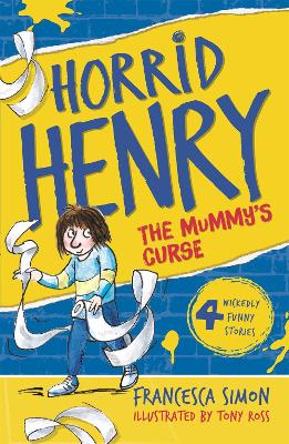 Horrid Henry and the Mummy's Curse