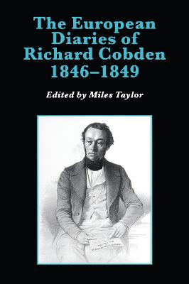 The European Diaries of Richard Cobden, 1846–1849