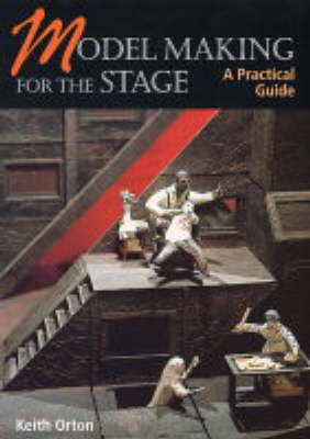 Model-making for the Stage: a Practical Guide