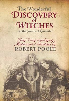 Thomas Potts, the Wonderful Discovery of Witches in the County of Lancaster