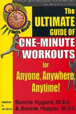 Gotta Minute? The Ultimate Guide of One-Minute Workouts