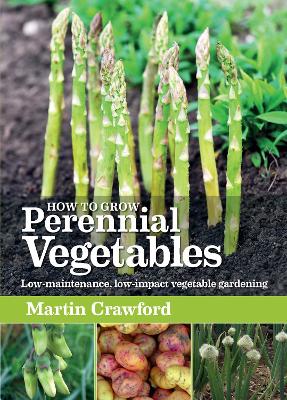 How to Grow Perennial Vegetables