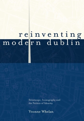 Reinventing Modern Dublin: