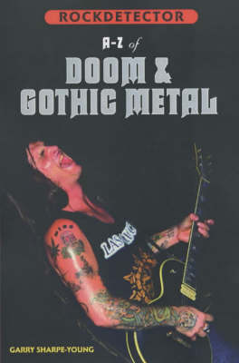 Rockdetector: A To Z Of Doom, Goth & Stoner Metal