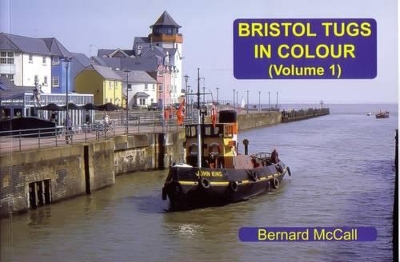 Bristol Tugs in Colour Volume 1