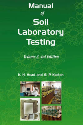 Manual of Soil Laboratory Testing Permeability, Shear Strength and Compressibility Tests