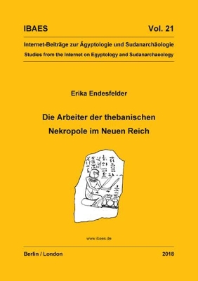 Die Arbeiter der thebanischen Nekropole im Neuen Reich