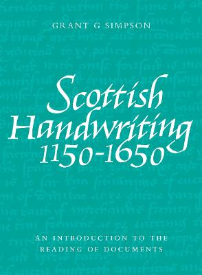 Scottish Handwriting 1150-1650