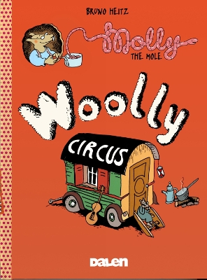 Molly the Mole: Woolly Circus