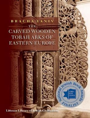 The Carved Wooden Torah Arks of Eastern Europe