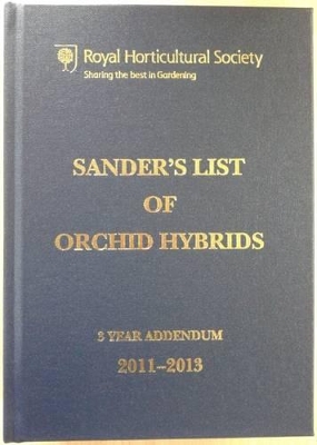 Sander's List of Orchid Hybrids 3 Year Addendum 2011–2013