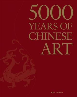 5000 Years of Chinese Art