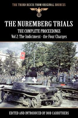 The Nuremberg Trials - The Complete Proceedings Vol 2