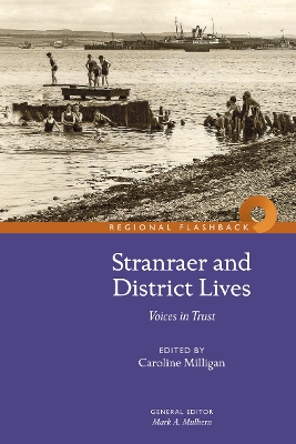 Stranraer and District Lives: Voices in Trust