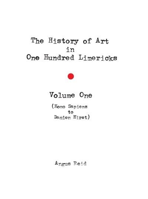 The History of Art in 100 Limericks