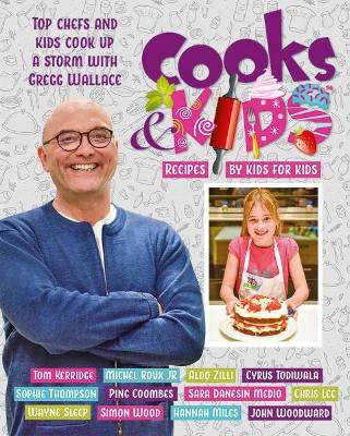 Cooks and Kids: 3. Recipes by Kids for Kids