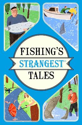 Fishing's Strangest Tales