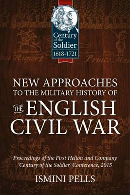 New Approaches to the Military History of the English Civil War