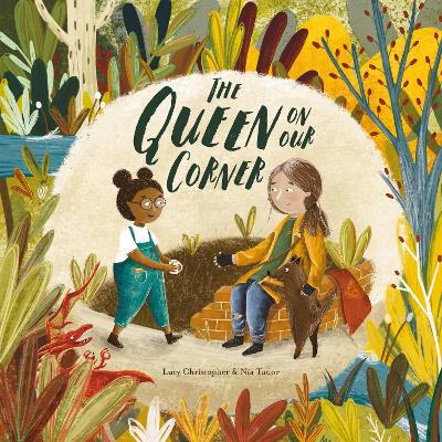 Cover for The Queen on our Corner by Lucy Christopher