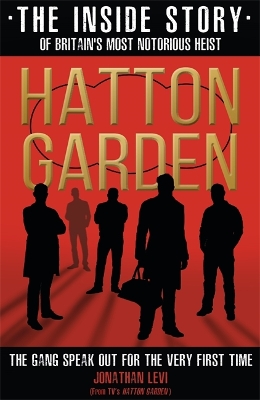 Hatton Garden: The Inside Story