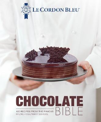 Le Cordon Bleu Chocolate Bible