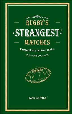 Rugby's Strangest Matches