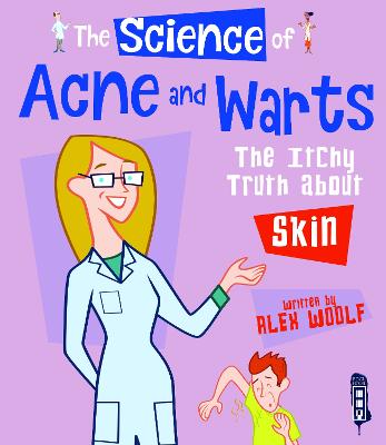 The Science of Acne & Warts