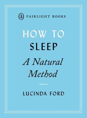 How to Sleep: A Natural Method