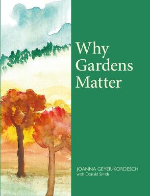 Why Gardens Matter