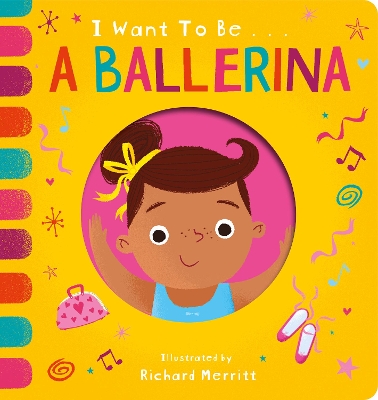 I Want to Be...a Ballerina