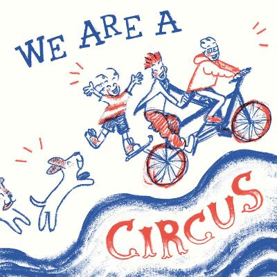 We Are A Circus