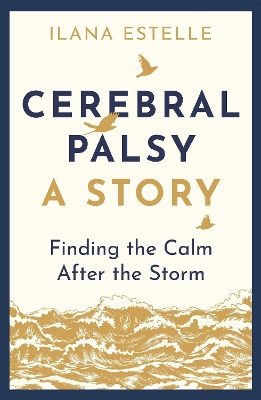 Cerebral Palsy: A Story