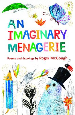 An Imaginary Menagerie Poems and Drawings