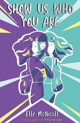 Cover for Show Us Who You Are by Elle McNicoll