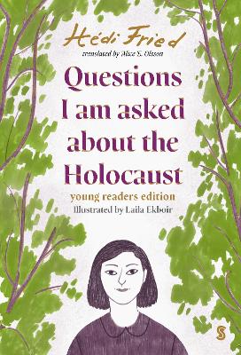 Questions I Am Asked About The Holocaust young readers edition