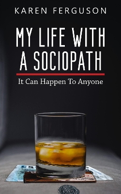 My Life With A Sociopath