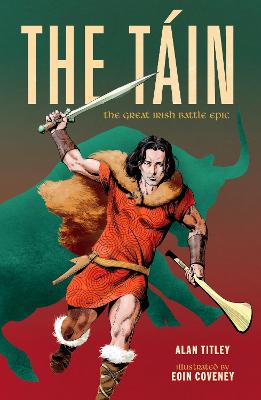 The Tain The Great Irish Battle Epic