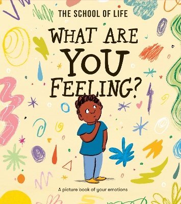 What Are You Feeling? A picture book of your emotions