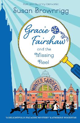 Gracie Fairshaw and the Missing Reel