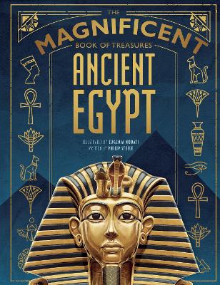 The Magnificent Book of Treasures. Ancient Egypt