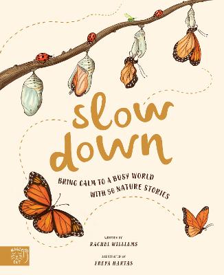 Slow Down Bring Calm to a Busy World with 50 Nature Stories