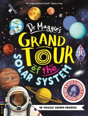 Dr Maggie's Grand Tour of the Solar System by Maggie Aderin-Pocock