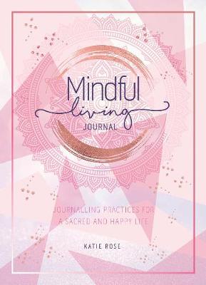 Mindful Living Journal